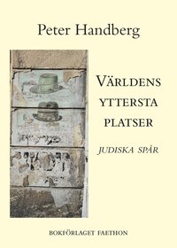 Världens yttersta platser : Judiska spår (Hardcover)