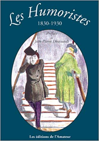 Les Humoristes, 1830-1930 (Paperback)