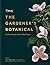RHS Gardener's Botanical: A...