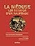 La Méduse: Les dessous d'un...