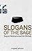Slogans of the Sage: Sagaci...
