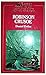 The Life and Strange Surprising Adventures of Robinson Crusoe by Daniel Defoe