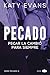 Pecado (Vol.3): Pecar la cambió para siempre (Spanish Edition)