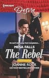 The Rebel (Dynasties: Mesa Falls #1)