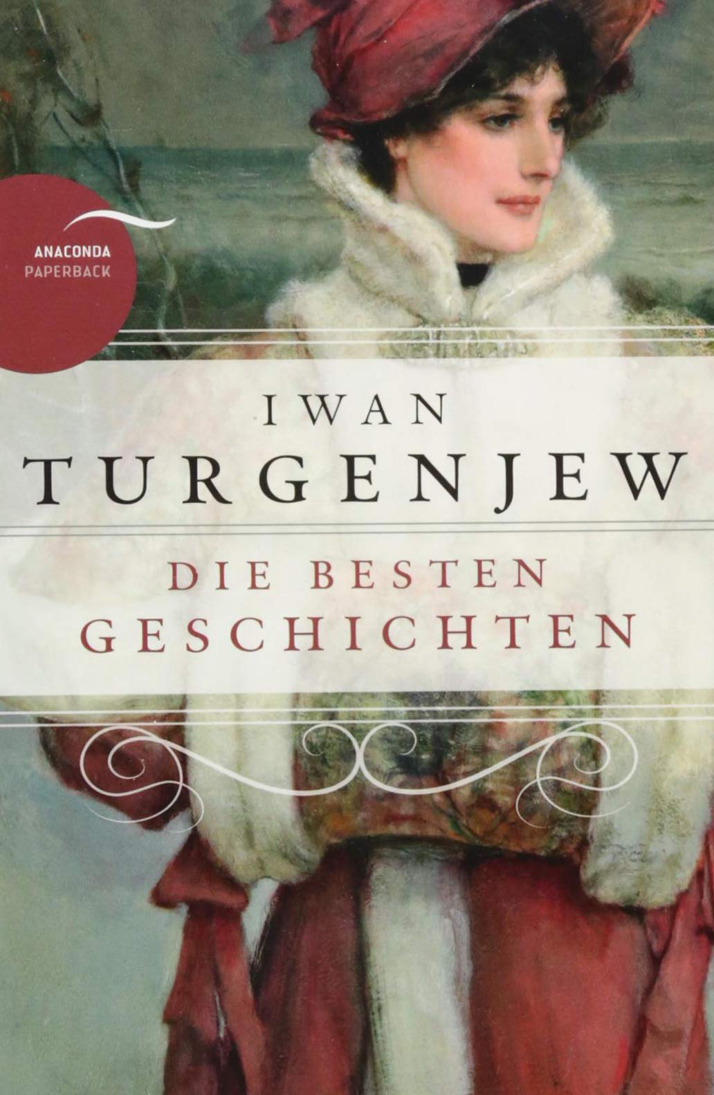 Iwan Turgenjew - Die besten Geschichten