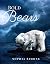 Bold Bears: A Beautiful Nature Picture Book Photography Coffee Table Photobook Animal Guide Book with Photos Images of Cute Polar, Brown, Black, Grizzly, Koala Bears.