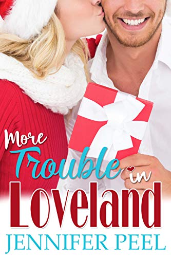 More Trouble in Loveland (Loveland #2)
