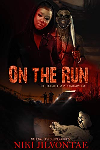 On the Run: The Legend of Mercy and Mayhem (The Misfits Series Book 1)
