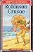 Robinson Crusoe by Daniel Defoe
