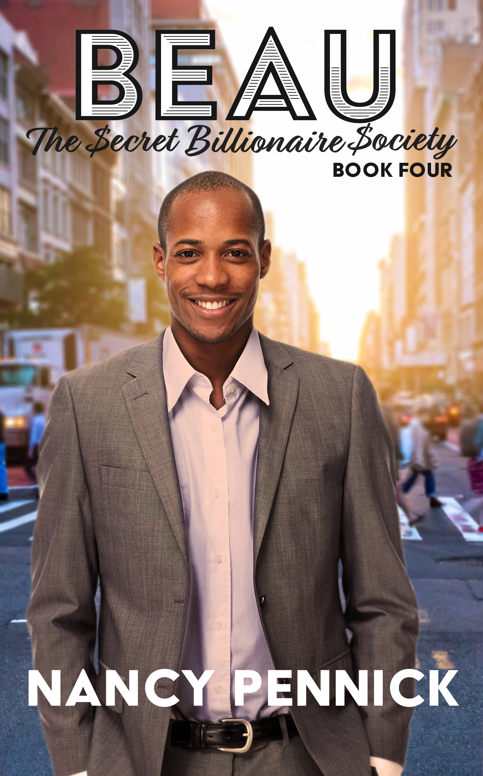 Beau: The Secret Billionaire Society Book 4 (Kindle Edition)