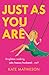 Just As You Are by Kate R. Mathieson