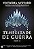 Tempestade de Guerra - Parte 2 (Rainha Vermelha, #4B)