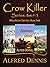 Crow Killer Series #1-3