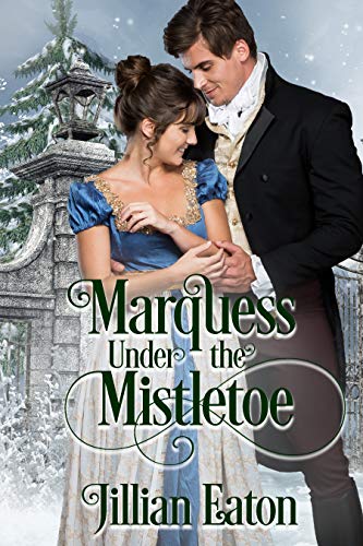 Marquess Under the Mistletoe (Kindle Edition)