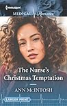 The Nurse's Christmas Temptation by Ann McIntosh