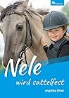 Nele wird sattelfest (German Edition) Nele wird sattelfest (German Edition)
