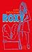 Roxy