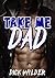 TAKE ME DAD: A Sexy Gay Tab...