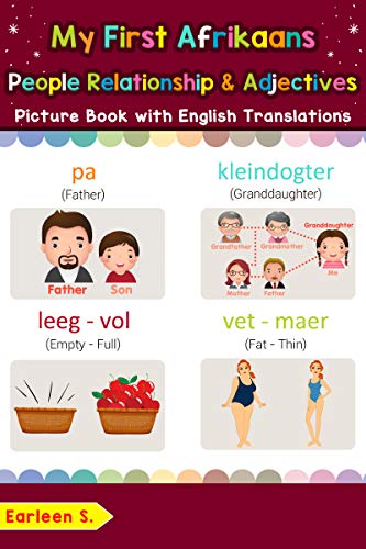 My First Afrikaans People, Relationships & Adjectives Picture Book with English Translations: Bilingual Early Learning & Easy Teaching Afrikaans Books ... words for Children 13) (Afrikaans Edition)