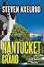 Nantucket Grand (Henry Kennis Nantucket Mysteries Book 3)