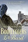 Bootleggers & Basil Bootleggers & Basil