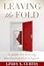 Leaving the Fold by Linda A. Curtis