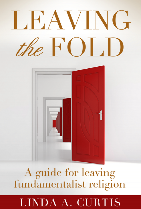 Leaving the Fold: A Guide for Leaving Fundamentalist Religion