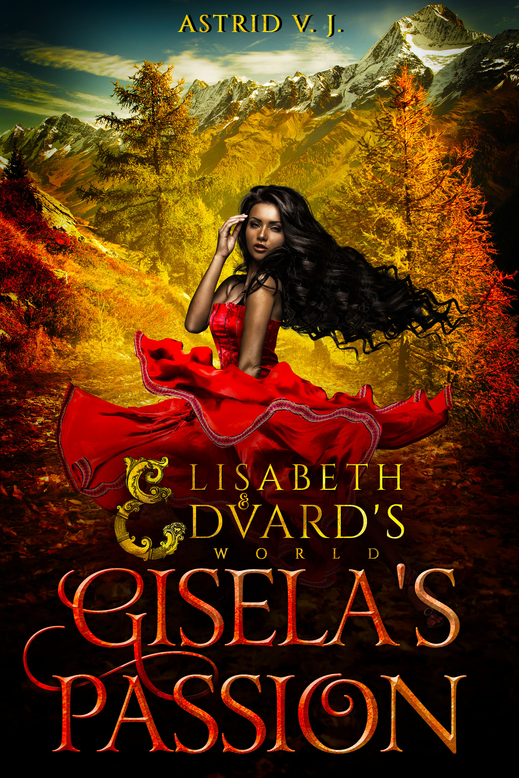 Gisela's Passion (Elisabeth and Edvard's World, #2)
