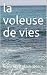 la voleuse de vies by Gael Chatelain