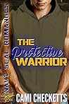 The Protective Warrior by Cami Checketts