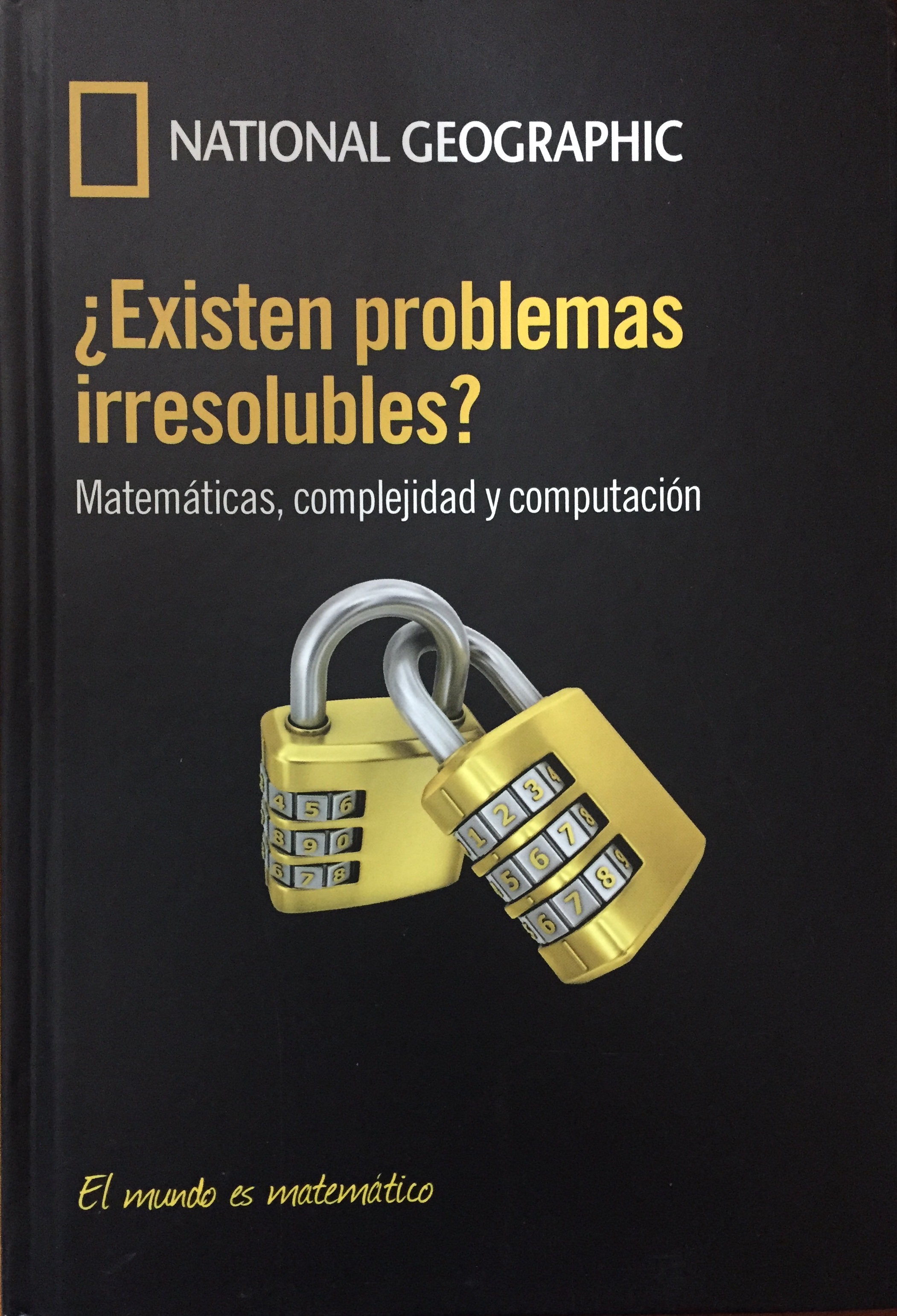 ¿Existen problemas irresolubles? Matemáticas, complejidad y computación