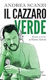 Il cazzaro verde....