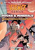 Rocks and Minerals: Geology from Caverns to the Cosmos