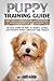 Puppy Training Guide by George Allen