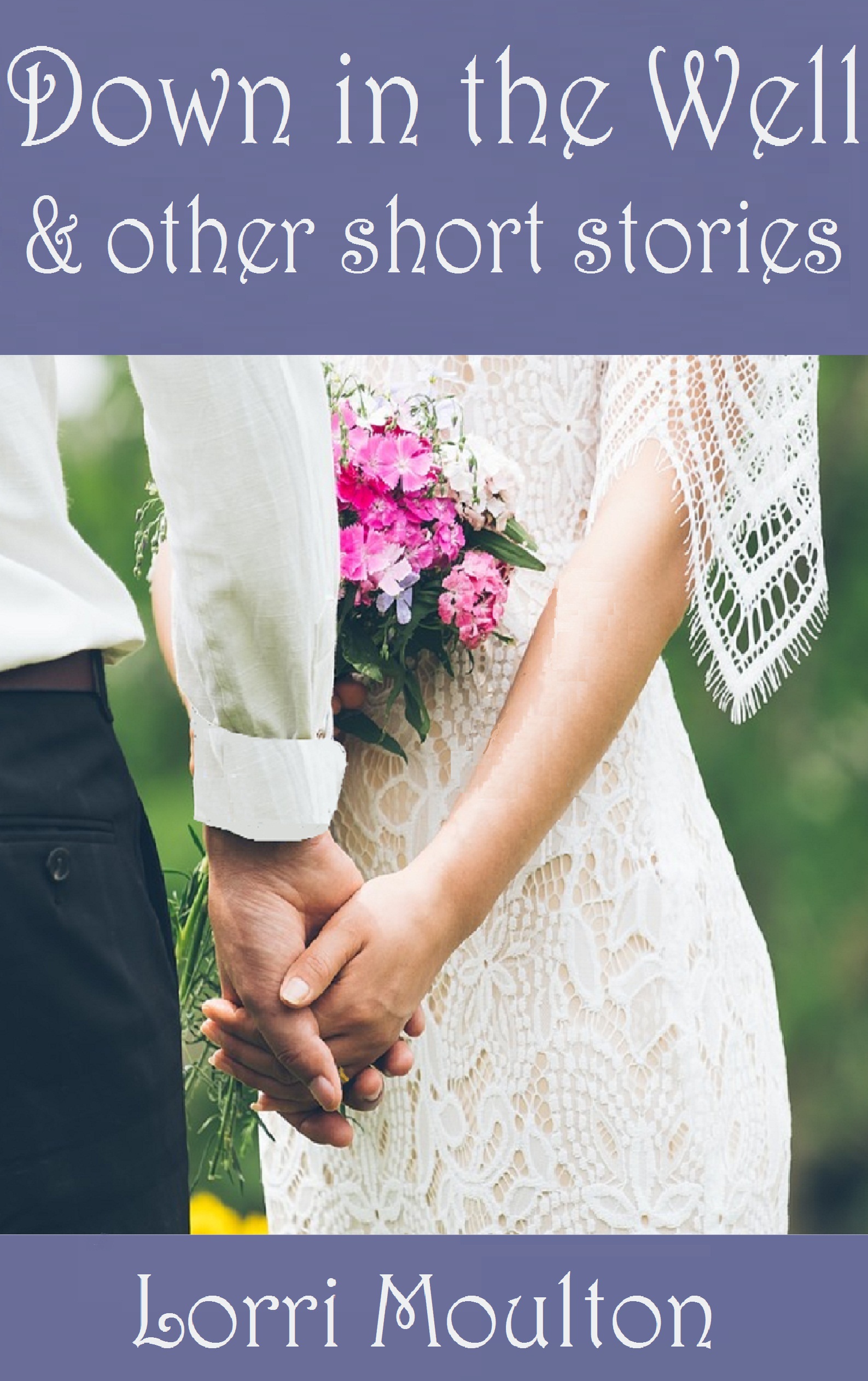 Down in the Well & other short stories
