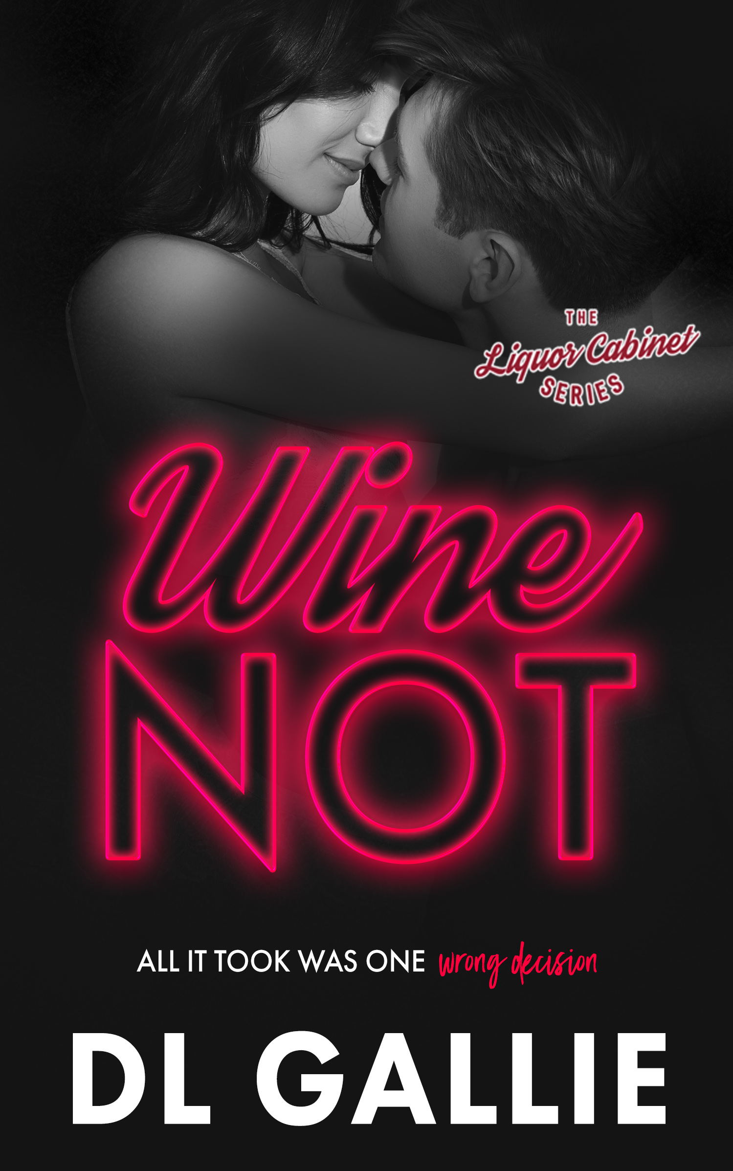 Wine Not (The Liquor Cabinet #3)