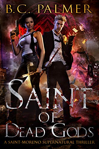 Saint of Dead Gods (Saint-Moreno #1)