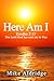 Here Am I