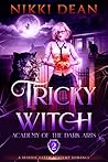 Tricky Witch (Academy of the Dark Arts # 2) Tricky Witch (Academy of the Dark Arts # 2)