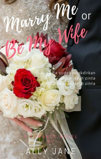 Marry Me or Be My Wife