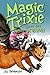 Magic Trixie and the Dragon...