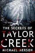 The Secrets of Taylor Creek (Jaxson Locke #2)