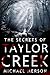 The Secrets of Taylor Creek...