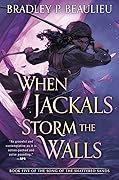 When Jackals Storm the Walls