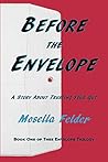 Before The Envelope: A STORY OF TRUSTING YOUR GUT Before The Envelope: A STORY OF TRUSTING YOUR GUT