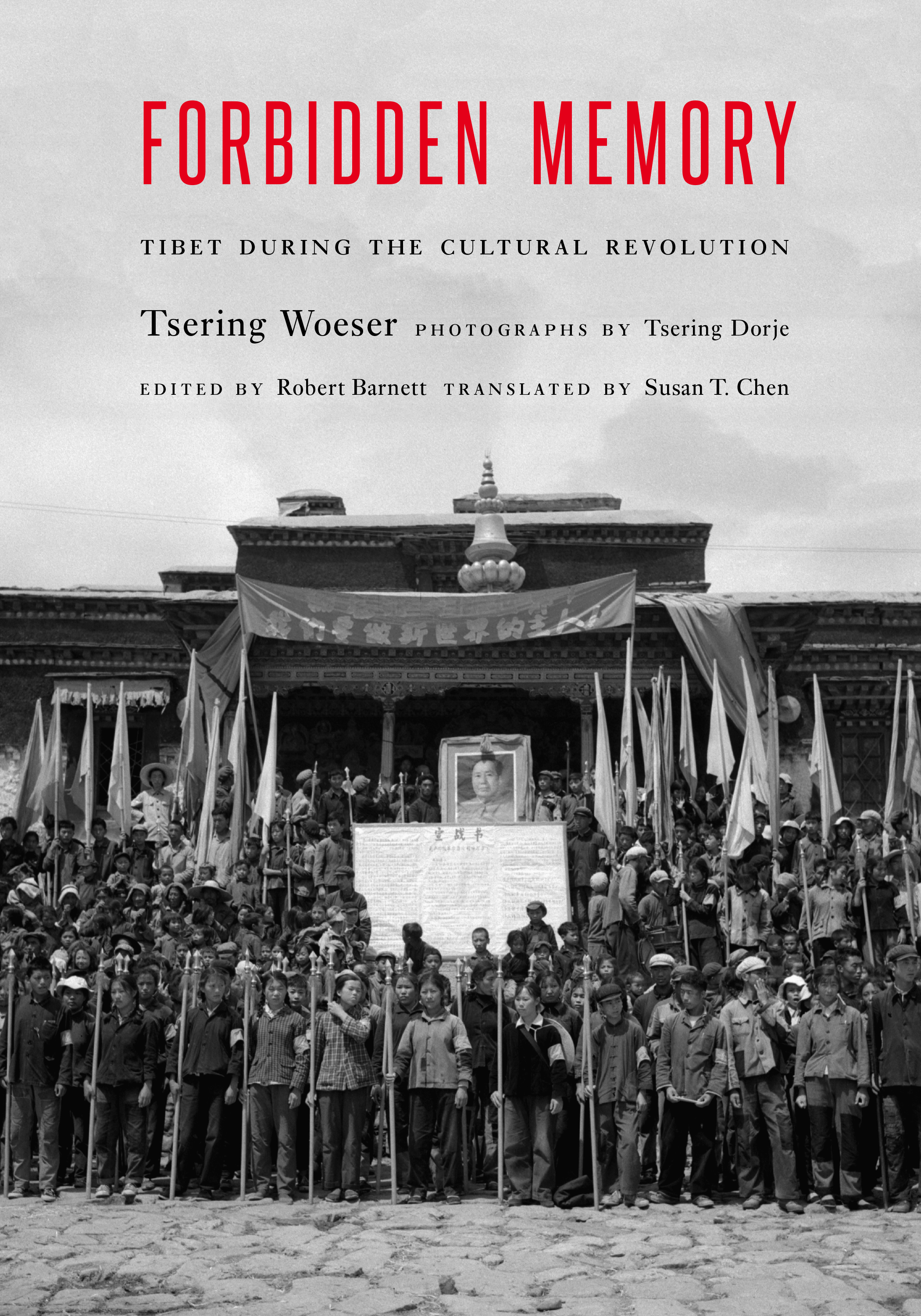 Forbidden Memory: Tibet during the Cultural Revolution (Hardcover)