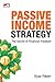 Passive Income Strategy