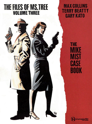 The Files of Ms. Tree, Volume Three: The Mike Mist Case Book