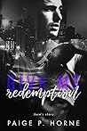 Give Me Redemption by Paige P. Horne
