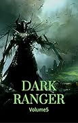 Dark Ranger, Volume 5